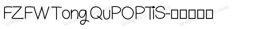 FZFW TongQuPOPTiS字体转换